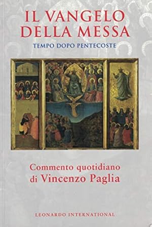 Seller image for Il Vangelo della messa .Tempo dopo Pentecoste for sale by MULTI BOOK