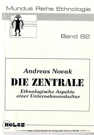 Die Zentrale : ethnologische Aspekte einer Unternehmenskultur