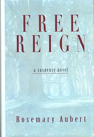 Bild des Verkufers fr Free Reign zum Verkauf von Kenneth Mallory Bookseller ABAA