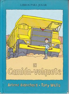 Seller image for El Camion-Volquete/the Dump Truck (Spanish Edition) for sale by Never Too Many Books