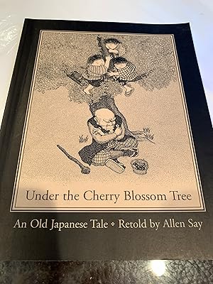 Seller image for UNDER THE CHERRY BLOSSOM TREE for sale by Happy Heroes