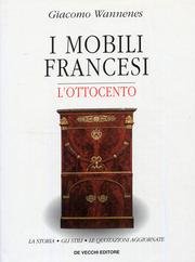 Seller image for I mobili francesi. L'Ottocento. La storia, gli stili, le quotazioni aggiornate for sale by MULTI BOOK