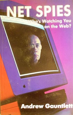 Immagine del venditore per Net Spies - Who's Watching You on the Web venduto da M.Roberts - Books And ??????