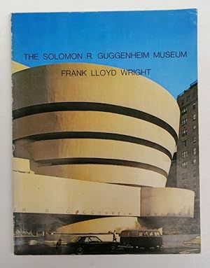 Bild des Verkufers fr The Solomon R. Guggenheim Museum New York - Frank Lloyd Wright Architect. With many pictures zum Verkauf von Der Buchfreund