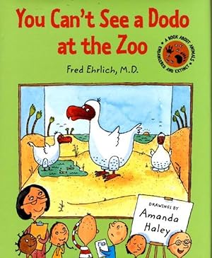 You Can't See a Dodo at the Zoo (Book about Animals: Endangered and Extinct)