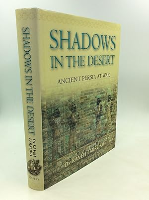 SHADOWS IN THE DESERT: Ancient Persia at War