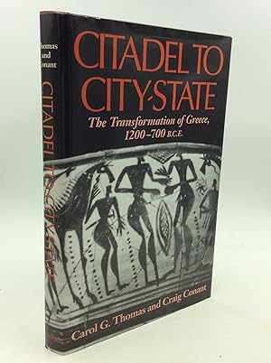 Seller image for CITADEL TO CITY-STATE: The Transformation of Greece, 1200-700 B.C.E. for sale by Kubik Fine Books Ltd., ABAA