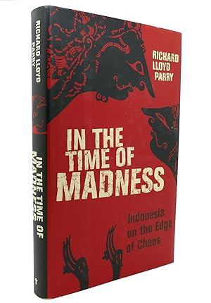Seller image for IN THE TIME OF MADNESS Indonesia on the Edge of Chaos for sale by Rare Book Cellar