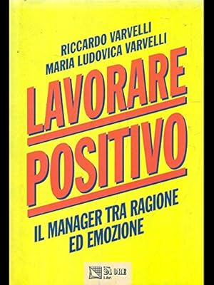 Seller image for Lavorare positivo for sale by MULTI BOOK