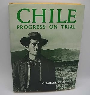 Bild des Verkufers fr Chile: Progress on Trial zum Verkauf von Easy Chair Books