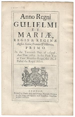 EXPENSES OF INVASION ACT (1689). An Act for Appropriating certain Duties, for paying the States G...