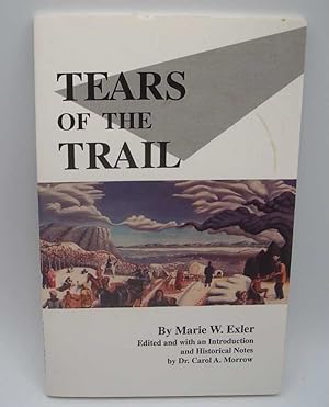 Seller image for Tears of the Trail for sale by Easy Chair Books