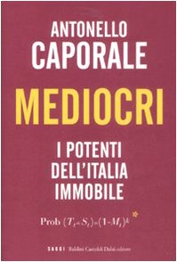 Seller image for Mediocri. I potenti dell'Italia immobile for sale by MULTI BOOK