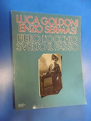 Seller image for FIERO L'OCCHIO SVELTO IL PASSO for sale by MULTI BOOK