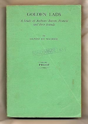 Seller image for Golden Lads; A Study of Anthony Bacon, Francis and their Friends [Uncorrected Proof Copy of the First Edition] for sale by Little Stour Books PBFA Member