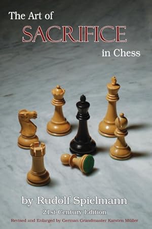 Imagen del vendedor de Art of Sacrifice in Chess : 21st Century Edition a la venta por GreatBookPricesUK