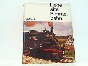 Seller image for Liebe alte Bimmelbahn. for sale by Antiquariat Ehbrecht - Preis inkl. MwSt.