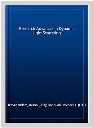 Seller image for Research Advances in Dynamic Light Scattering for sale by GreatBookPrices