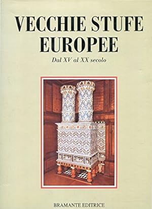 Immagine del venditore per VECCHIE STUFE EUROPEE DAL XV AL XX SECOLO venduto da MULTI BOOK