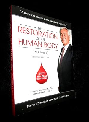 The Restoration of the Human Body [in 7 Parts]