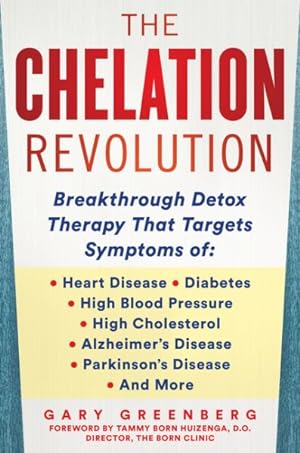 Seller image for Chelation Revolution : The Breakthrough Detox Therapy for sale by GreatBookPrices