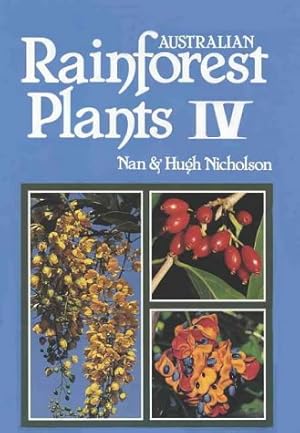 AUSTRALIAN RAINFOREST PLANTS. I- IV: IN THE FOREST AND IN THE GARDEN (6 Hefte)