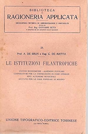 Immagine del venditore per Le istituzioni filantropiche - cucine economiche-alberghi popolari-cooperative per la costruzione di case operaie - enti autonomi municipali - istituto per le case popolari di Milano n. 25 venduto da MULTI BOOK