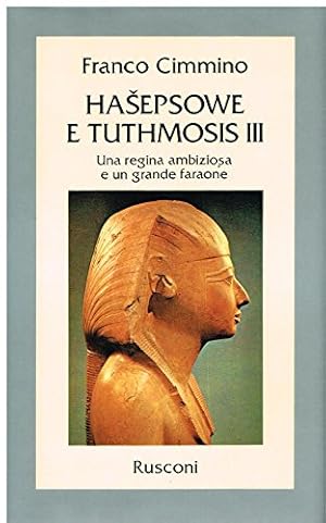 Bild des Verkufers fr Hasepsowe e Tuthmosis III. Una regina ambiziosa e un grande faraone zum Verkauf von MULTI BOOK