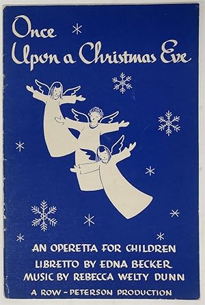 Immagine del venditore per Once Upon a Christmas Eve An Operetta for Primary and Middle Grades venduto da Oddfellow's Fine Books and Collectables