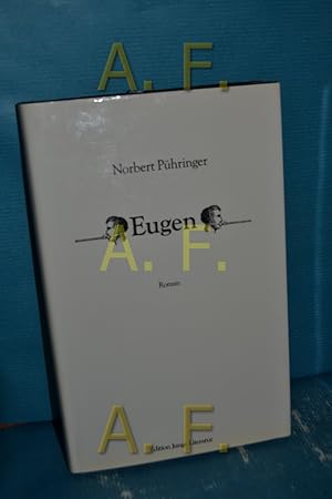 Bild des Verkufers fr Eugen : Roman. Edition junge Literatur zum Verkauf von Antiquarische Fundgrube e.U.