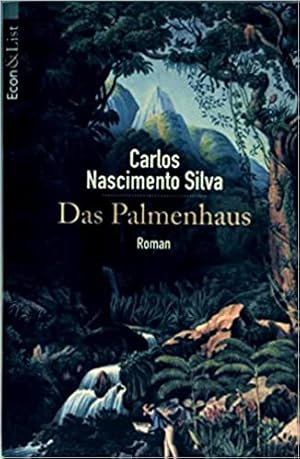 Seller image for Das Palmenhaus : Roman. Aus dem Brasilianischen von Ute Hermanns und Fanny Esterhzy / Econ & List ; 27670 for sale by Modernes Antiquariat an der Kyll