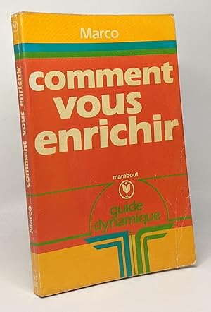 Comment vous enrichir - guide dynamique