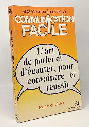 Le guide marabout de la communication facile