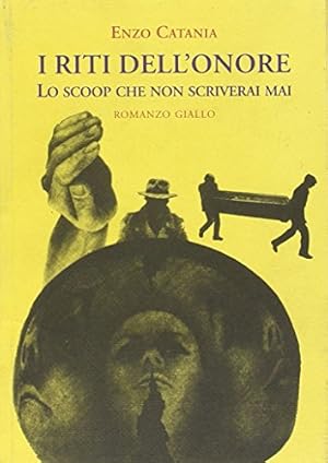 Immagine del venditore per I riti dell'onore. Lo scoop che non scriverai mai venduto da MULTI BOOK