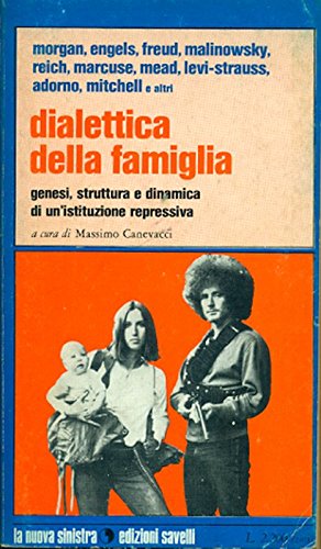 Seller image for Dialettica della famiglia. Genesi, struttura e dinamica di un'istituzione repressiva for sale by MULTI BOOK