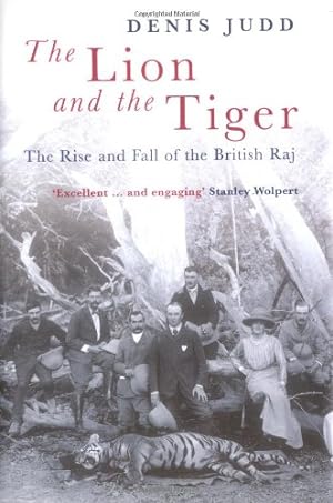 Imagen del vendedor de The Lion and the Tiger: The Rise and Fall of the British Raj 1600-1947 a la venta por MULTI BOOK