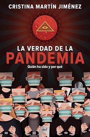 Imagen del vendedor de La verdad de la pandemia Quin ha sido y por qu a la venta por Imosver