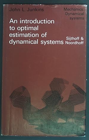 Imagen del vendedor de An introduction to optimal estimation of dynamical systems Mechanics: Dynamical Systems 3 a la venta por books4less (Versandantiquariat Petra Gros GmbH & Co. KG)