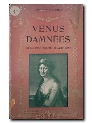 Seller image for VENUS DAMNEES. DOCUMENTS CURIEUX ET RARES SUR LA GALANTERIE SECRETE DU XVIII SIECLE for sale by LIBRERIA CLIO