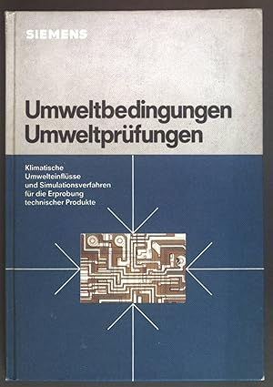 Immagine del venditore per Umweltbedingungen, Umweltprfungen : klimat. Umwelteinflsse u. Simulationsverfahren fr d. Erprobung techn. Produkte. venduto da books4less (Versandantiquariat Petra Gros GmbH & Co. KG)