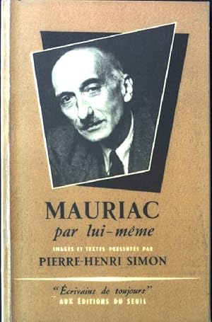 Image du vendeur pour Mauriac par lui-meme mis en vente par books4less (Versandantiquariat Petra Gros GmbH & Co. KG)