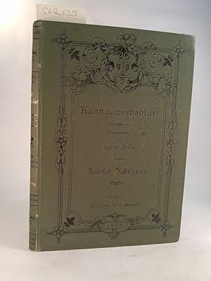 Kunstgewerbeblatt. Zweiter Jahrgang. Monatsschrift für Geschichte und Literatur der Kleinkunst, O...