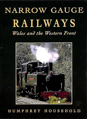 Narrow Gauge Railways: Wales and the Western Front