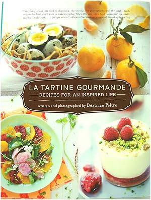 La Tartine Gourmande: Recipes for an Inspired Life