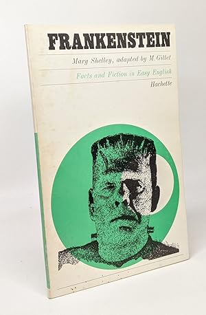 Frankenstein - adapted by M. Gillet - facts and fiction in easy english