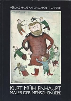 Imagen del vendedor de Kurt Mhlenhaupt: Maler der Menschenliebe. Dt./Engl a la venta por nika-books, art & crafts GbR