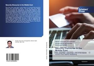 Seller image for Security Discourse in the Middle East : Analysis of the issue of insecurity in the Islamic world in Post Islamic Awakening for sale by AHA-BUCH GmbH