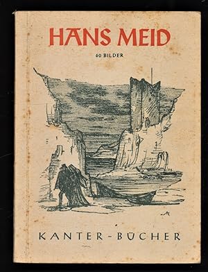 Hans Meid : 60 Bilder. Mit e. Einleitung v. Heinz Grothe, Kanter-Bücher 58