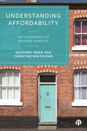Seller image for Understanding Affordability : The Economics of Housing Markets for sale by GreatBookPrices