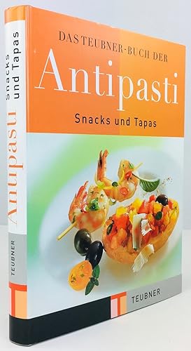 Imagen del vendedor de Das Teubner-Buch der Antipasti. Snacks und Tapas. a la venta por Antiquariat Heiner Henke